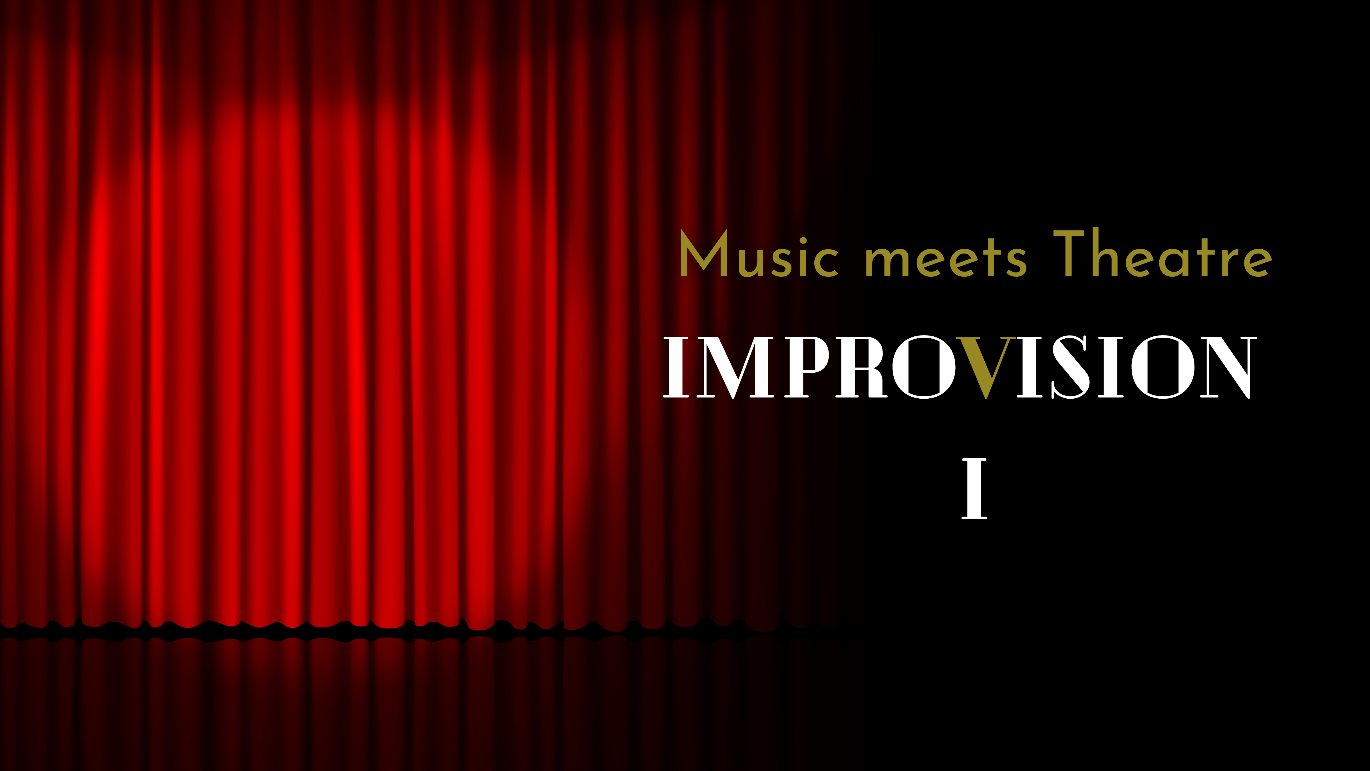 ImproVision I: Music meets Theatre